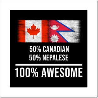 50% Canadian 50% Nepalese 100% Awesome - Gift for Nepalese Heritage From Nepal Posters and Art